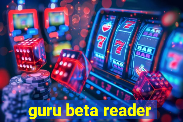 guru beta reader